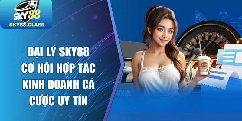 Đại Lý Sky88