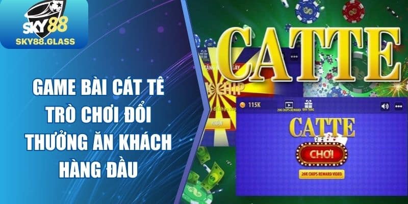 Game Bài Cát Tê