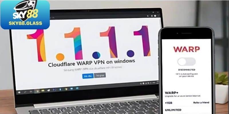 Khám phá ứng dụng cùng cách sử dụng app 1.1.1.1