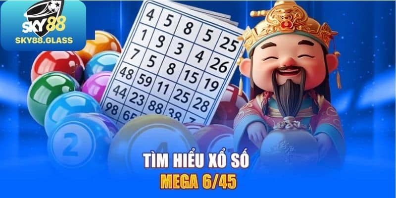 Những thông tin chính xoay quanh xổ số mega 6/45
