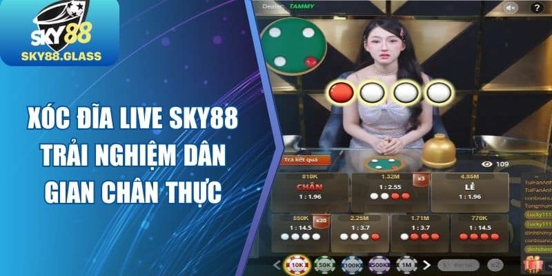 Xóc Đĩa Live SKY88